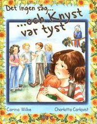 Det ingen s�g...och Knyst var tyst (inbunden)