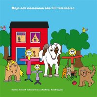 Maja och mammorna �ker till veterin�ren