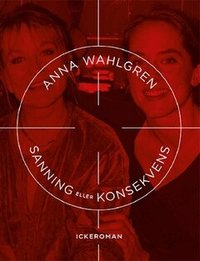 Sanning eller konsekvens (h�ftad)