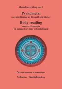 Psykometri och energiavl�sningar, medial utveckling steg 1 (h�ftad)