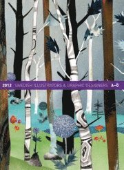 Swedish illustrators & graphic designers A-�. 2012 (kartonnage)