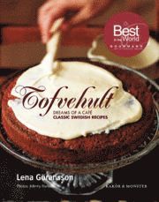 Tofvehult: Dreams of a caf� - Classic swedish recipes (h�ftad)