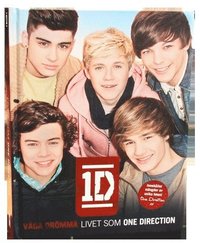 V�ga dr�mma : livet som One Direction (inbunden)