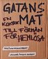 Gatans mat: en kokbok till f�rm�n f�r heml�sa