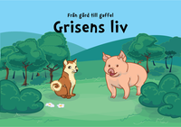 Från gård till gaffel - Grisens liv (inbunden)