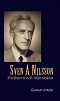 Sven A Nilsson : forskaren och mnniskan