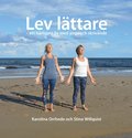 Lev lttare - ett hrligare liv med yoga och skrivande