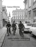 1960-talets Linkping - bilder av ett hndelserikt decennium