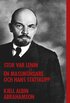 Stor var Lenin En massmrdare och hans statskupp