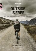 Outside is free, ett mat-och cykelventyr med Velochef