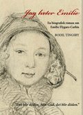 Jag heter Emilie : en biografisk roman om Emilie Flygare-Carln