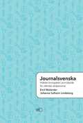 Journalsvenska: Praktisk vningsbok i journalsprk fr utlndsk vrdpersonal