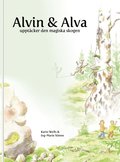 Alvin och Alva upptcker den magiska skogen