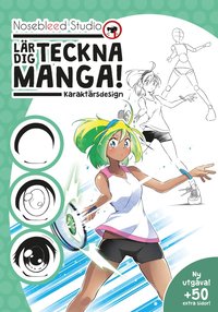 Nosebleed Studio lr dig teckna manga! : karaktrsdesign