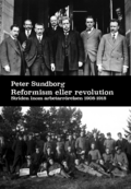 Reformism eller revolution Striden inom arbetarrrelsen 1908 - 1918