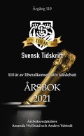 110 r av liberalkonservativ iddebatt - Svensk Tidskrifts rsbok 2021