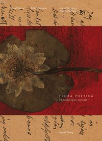 Flora Poetica: Edith Sdergran i vxtriket