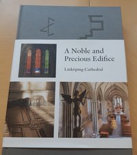 A noble and precious edifice : Linkping Cathedral