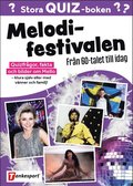 Stora Quizboken Melodifestivalen : frn 60-talet till idag