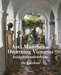 Axel Munthes & Drottning Victorias trdgrdsuniversum