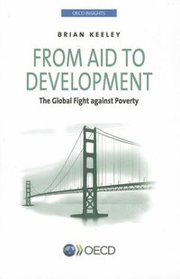 OECD Insights: from Aid to Development (h�ftad)