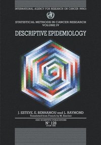 Statistical Methods in Cancer Research: Volume 4 Descriptive Epidemiology