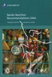 Nordic Nutrition Recommendations NNR 2004 (inbunden)