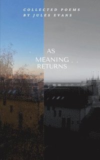 As Meaning Returns