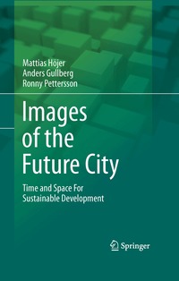 Images of the Future City (inbunden)