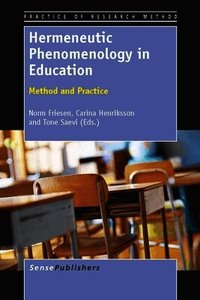 Hermeneutic Phenomenology in Education (h�ftad)