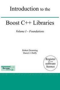 Introduction To The Boost C++ Libraries; Volume I - Foundations (inbunden)