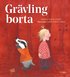 Grvling borta