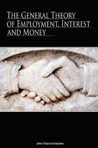 General Theory Of Employment, Interest And Money (h�ftad)