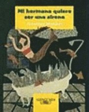 Mi Hermana Quiere Ser una Sirena (h�ftad)