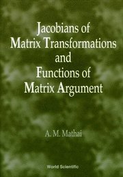 Jacobians of Matrix Transformation and Functions of Matrix Arguments (inbunden)