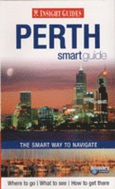 Insight Guides: Perth Smart Guide (h�ftad)