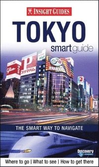Insight Guides: Tokyo Smart Guide (h�ftad)