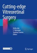 Cutting-edge Vitreoretinal Surgery