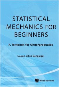 Statistical Mechanics for Beginners (inbunden)