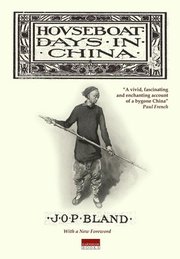 Houseboat Days in China (h�ftad)
