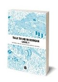 Talk To Me In Korean Level 1 (downloadable Audio Files Included)