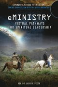 eMinistry: Virtual Pathways  for Spiritual Leadership