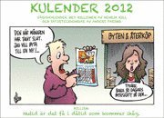Kulender 2012: V�ggkalender med Hillismer av Henrik Hill och satirteckningar av Anders Parsmo