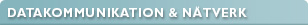 Datakommunikation & n�tverk