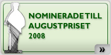Augustnomineringar 2008!