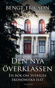 Den nya �verklassen : en bok om Sveriges ekonomiska elit