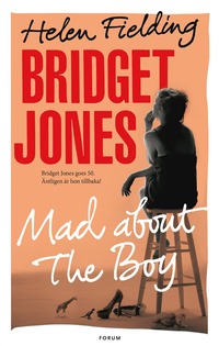 Bridget Jones : mad about the boy