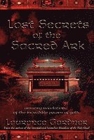 Lost Secrets of the Sacred Ark (häftad)