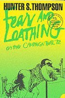 Fear and Loathing on the Campaign Trail '72 (häftad)