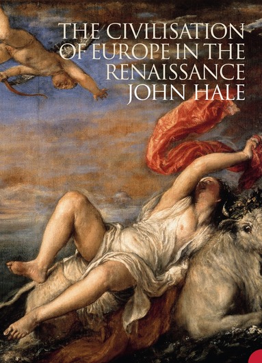 Civilization of Europe in the Renaissance (h�ftad)
